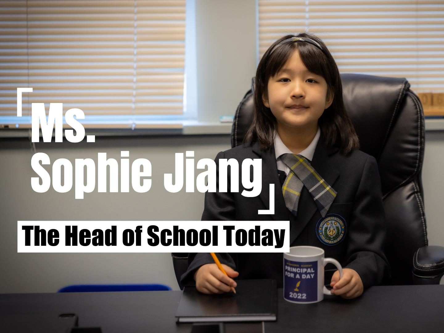 Student Head of School for a Day – Sophie Jiang in Grade 3
